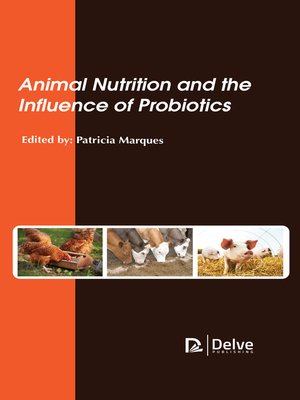 cover image of Animal nutrition and the influence of probiotics